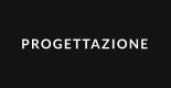PROGETTAZIONE